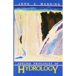 APPLIED PRINCIPLES OF HYDROLOGY (PB 1989) book by MANNING J.C.