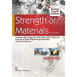 STRENGTH OF MATERIALS IN SI UNITS REVISED 4TH EDITION (PB 2019) book by PATHAK S.S. - Back Cover