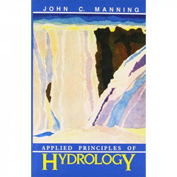APPLIED PRINCIPLES OF HYDROLOGY (PB 1989) book by MANNING J.C. - Back Cover