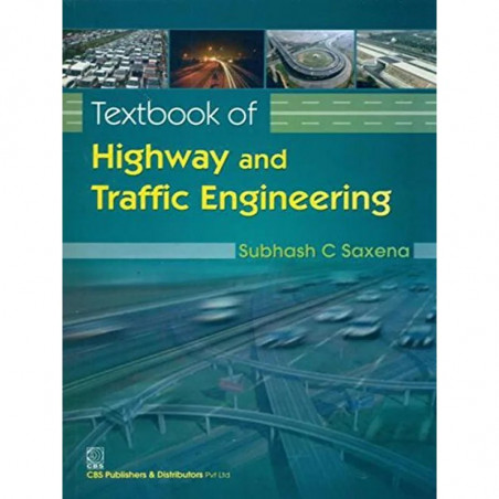 TEXTBOOK OF HIGHWAY AND TRAFFIC ENGINEERING (PB 2020) book by SAXENA S.C