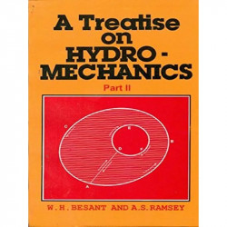 A TREATISE ON HYDRO MECHANICS PART II (PB 2006) book by BESANT W.H
