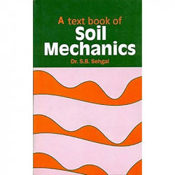 Textbook Of Soil Mechanics [Paperback] Seghal S. B book by SEGHAL S. B