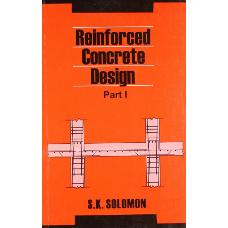 REINFORCED CONCRETE DESIGN PART I (PB 2019) book by SOLOMON S.K.