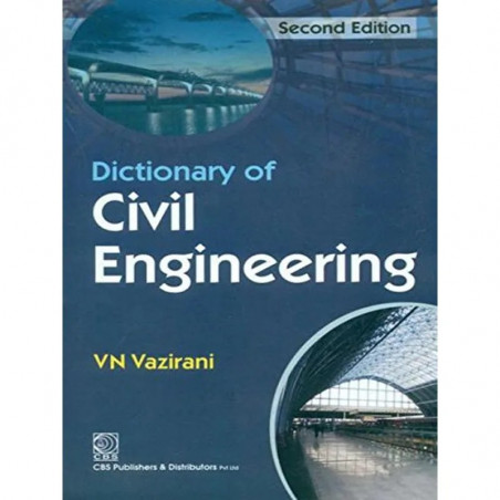 DICTIONARY OF CIVIL ENGINEERING 2ED (PB 2018) book by VAZIRANI V.N