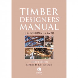 Timber Designers′ Manual book by E. C. Ozelton, J. A. Baird