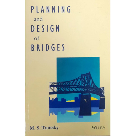 PLANNING AND DESIGN OF BRIDGES book by Troitsky M.S.