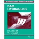 Dam Hydraulics Wiley Series In Water Resources Engineering (Pb 2013) book by D.L. Vischer, W.H. Hager