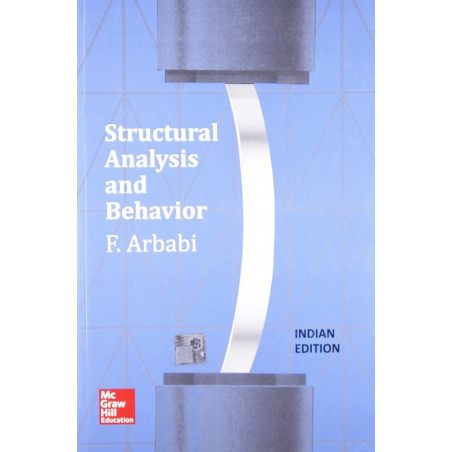 STRUCTURAL ANALYSIS AND BEHAVIOR (PB 2014) book by Arbabi