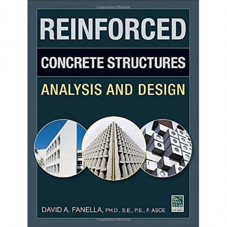 REINFORCED CONCRETE STRUCTURES ANALYSIS AND DESIGN (PB 2018) book by FANELLA D.A.