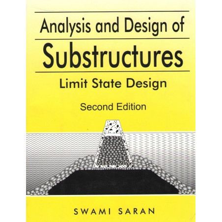 Analysis And Design Of Substructures: Limit State Design book by Swami Saran