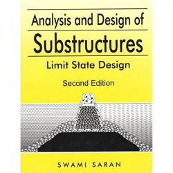 Analysis And Design Of Substructures: Limit State Design book by Swami Saran - Back Cover