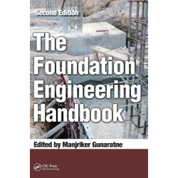 THE FOUNDATION ENGINEERING HANDBOOK 2ED (HB 2014) book by Manjriker Gunaratne
