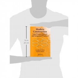 MODERN CONSTRUCTION: LEAN PROJECT DELIVERY AND INTEGRATED PRACTICES (Industrial Innovation) book by Lincoln H. Forbes, Syed… - A