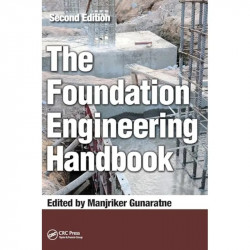 THE FOUNDATION ENGINEERING HANDBOOK 2ED (HB 2014) book by Manjriker Gunaratne - Back Cover