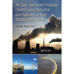 AIR GAS AND WATER POLLUTION CONTROL USING INDUSTRIAL AND AGRICULTURAL SOLID WASTES ADSORBENTS (HB 2018) book by Tushar Kanti…