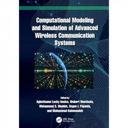Computational Modeling and Simulation of Advanced Wireless Communication Systems book by Agbotiname Lucky Imoize, Webert Mon… -