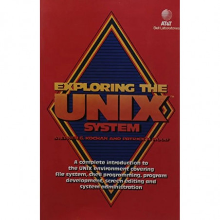 EXPLORING THE UNIX SYSTEM (PB 1987) book by KOCHAN