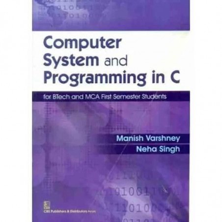 COMPUTER SYSTEM AND PROGRAMMING IN C (PB 2014) book by VARSHNEY