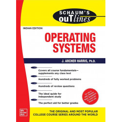 SCHAUM'S OUTLINE OF OPERATING SYSTEMS / 1ST, EDITION book by J. Archer Harris