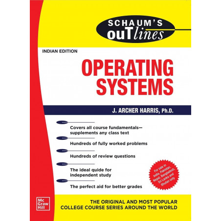 SCHAUM'S OUTLINE OF OPERATING SYSTEMS / 1ST, EDITION book by J. Archer Harris