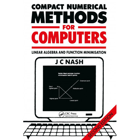 Compact Numerical Methods for Computers: Linear Algebra and Function Minimisation book by John C. Nash