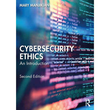 CYBERSECURITY ETHICS: AN INTRODUCTION, 2ND EDITION book by Mary Manjikian