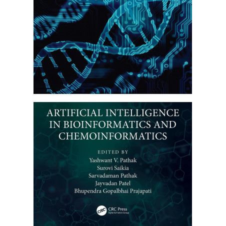 ARTIFICIAL INTELLIGENCE IN BIOINFORMATICS AND CHEMOINFORMATICS (HB 2024) book by Yashwant Pathak, Surovi Saikia