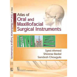 ATLAS OF ORAL AND MAXILLOFACIAL SURGICAL INSTRUMENTALS (PB 2017) book by AHMED S