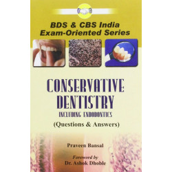 CONSERVATIVE DENTISTRY INCLUDING ENDODONTICS PB (Q AND A) (2008): Questions and Answers book by BANSAL P.