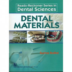 DENTAL MATERIALS ( READY-RECKONER SERIES IN DENTAL SCIENCES) (PB 2013) book by BALLAL S.