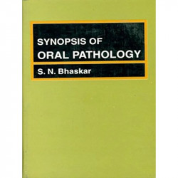 SYNOPSIS OF ORAL PATHOLOGY 7ED (PB 2004) book by BHASKAR S.N.