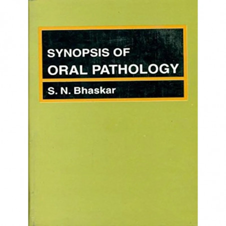 SYNOPSIS OF ORAL PATHOLOGY 7ED (PB 2004) book by BHASKAR S.N.