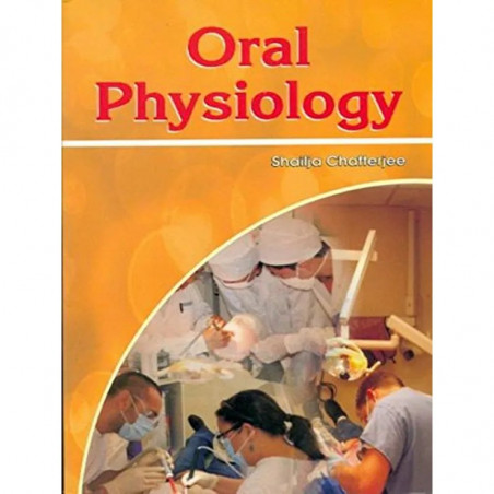 ORAL PHYSIOLOGY (2011) book by CHATTERJEE S