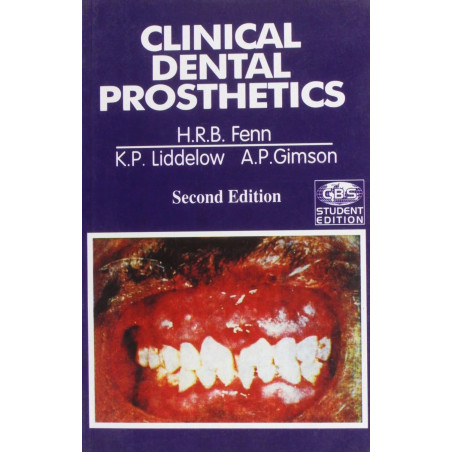 Clinical Dental Prosthetics 2Ed (Pb 2008) book by Fenn H. R. B.