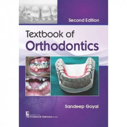 TEXTBOOK OF ORTHODONTICS 2ED (PB 2022) book by GOYAL S