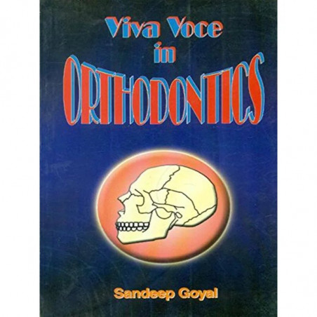 VIVA VOCE IN ORTHODONTICS (2004) book by GOYAL S.
