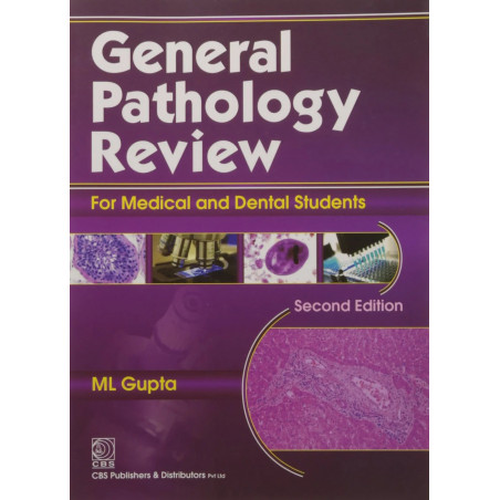 GENERAL PATHOLOGY REVIEW FOR MEDICAL AND DENTAL STUDENTS 2ED (PB 2012) book by GUPTA
