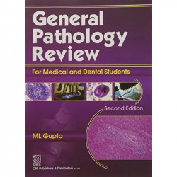 GENERAL PATHOLOGY REVIEW FOR MEDICAL AND DENTAL STUDENTS 2ED (PB 2012) book by GUPTA - Back Cover