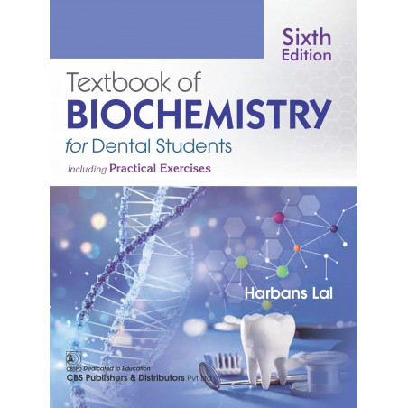 Textbook of Biochemistry for Dental Students including Practical Exercises 6/e book by Harbans Lal