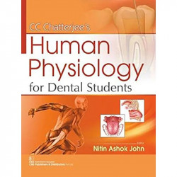 CC CHATTERJEES HUMAN PHYSIOLOGY FOR DENTAL STUDENTS (PB 2020) book by JOHN NA - Back Cover