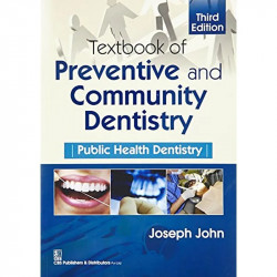 Textbook of Preventive and Community Dentistry Public Health Dentistry 3Ed (PB 2017) book by JOHN J - Back Cover