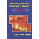 GUIDEBOOK ON PRECLINICAL CONSERVATIVE DENTISTRY Q AND A (2011): Questions and Answers book by KARTHIKEYAN