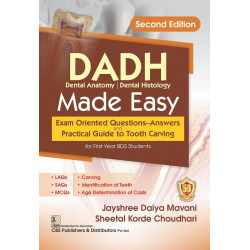 Dadh Dental Anatomy Dental Histology Made Easy Exam Oriented Questions Answers And Practical Guide To Tooth Carving 2Ed (Pb…
