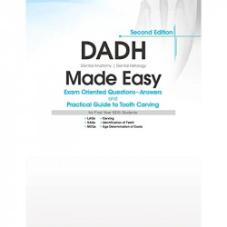 Dadh Dental Anatomy Dental Histology Made Easy Exam Oriented Questions Answers And Practical Guide To Tooth Carving 2Ed (Pb… - A