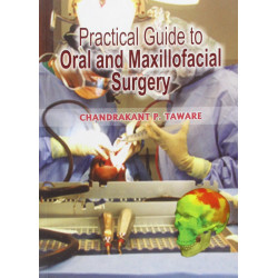 Practical Guide To Oral and Maxillofacial Surgery book by TAWARE C.P.