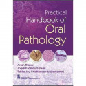 PRACTICAL HANDBOOK OF ORAL PATHOLOGY (PB 2021) book by THAKUR A