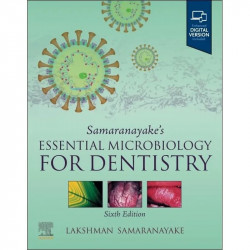 Samaranayake's Essential Microbiology for Dentistry book by Lakshman Samaranayake DSc DDS FRCPath FDSRCS(Edin) FRACDS FDSRCPS