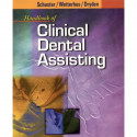 Handbook of Clinical Dental Assisting book by Gregory M. Schuster DDS, Gregory J. Wetterhus DDS
