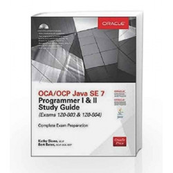OCA/OCP Java SE 7 Programmer I & II Study Guide (Exams 1Z0-803 & 1Z0-804) by VIJAY Book-9789339218447