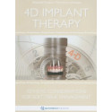 4D Implant Therapy Esthetic Considerations For Soft Tissue Management (Hb 2011) book by FUNATO A.
